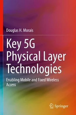 Abbildung von Morais | Key 5G Physical Layer Technologies | 1. Auflage | 2021 | beck-shop.de