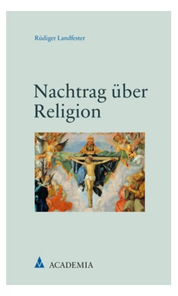 Abbildung von Landfester | Nachtrag über Religion | 1. Auflage | 2021 | beck-shop.de