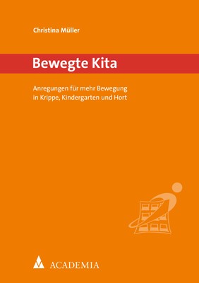 Cover: Müller, Bewegte Kita