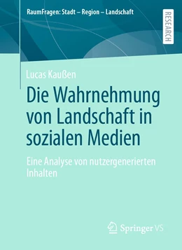 Abbildung von Kaußen | Die Wahrnehmung von Landschaft in sozialen Medien | 1. Auflage | 2021 | beck-shop.de