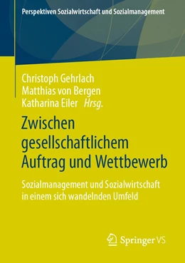 Abbildung von Gehrlach / von Bergen | Zwischen gesellschaftlichem Auftrag und Wettbewerb | 1. Auflage | 2022 | beck-shop.de