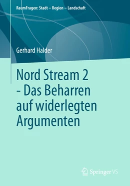 Abbildung von Halder | Nord Stream 2 - Das Beharren auf widerlegten Argumenten | 1. Auflage | 2022 | beck-shop.de