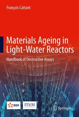 Abbildung von Cattant | Materials Ageing in Light-Water Reactors | 2. Auflage | 2022 | beck-shop.de