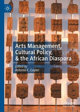 Abbildung von Cuyler | Arts Management, Cultural Policy, & the African Diaspora | 1. Auflage | 2022 | beck-shop.de