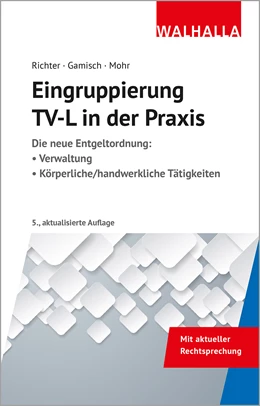 Abbildung von Richter / Gamisch | Eingruppierung TV-L in der Praxis | 5. Auflage | 2021 | beck-shop.de