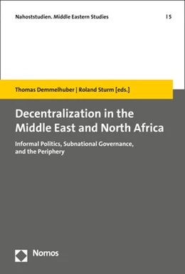Abbildung von Demmelhuber / Sturm | Decentralization in the Middle East and North Africa | 1. Auflage | 2021 | beck-shop.de