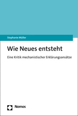 Abbildung von Müller | Wie Neues entsteht | 1. Auflage | 2021 | beck-shop.de
