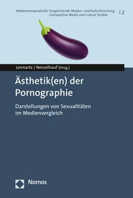 Abbildung von Lennartz / Nesselhauf | Ästhetik(en) der Pornographie | 1. Auflage | 2021 | 2 | beck-shop.de
