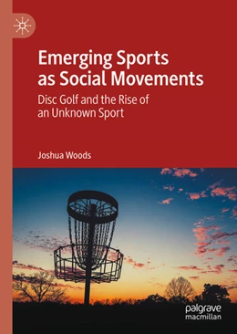Abbildung von Woods | Emerging Sports as Social Movements | 1. Auflage | 2021 | beck-shop.de