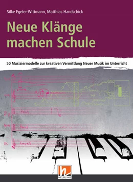 Abbildung von Handschick / Egeler-Wittmann | Neue Klänge machen Schule | 1. Auflage | 2021 | beck-shop.de