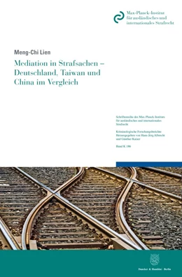 Abbildung von Lien | Mediation in Strafsachen – Deutschland, Taiwan und China im Vergleich. | 1. Auflage | 2021 | 186 | beck-shop.de