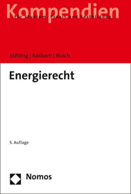 Abbildung von Kühling / Rasbach | Energierecht | 5. Auflage | 2021 | beck-shop.de