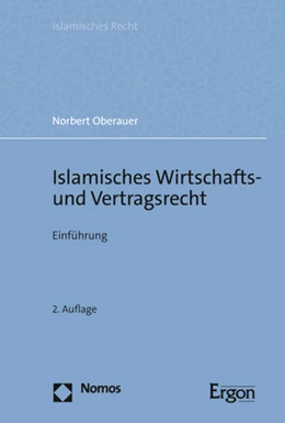 Abbildung von Oberauer | Islamisches Wirtschafts- und Vertragsrecht | 2. Auflage | 2021 | beck-shop.de
