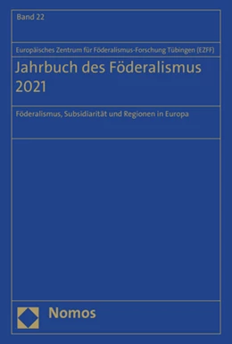 Abbildung von Europäisches Zentrum für Föderalismus-Forschung Tübingen (EZFF) | Jahrbuch des Föderalismus 2021 | 1. Auflage | 2021 | beck-shop.de