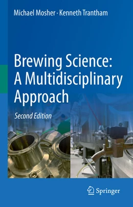 Abbildung von Mosher / Trantham | Brewing Science: A Multidisciplinary Approach | 2. Auflage | 2021 | beck-shop.de