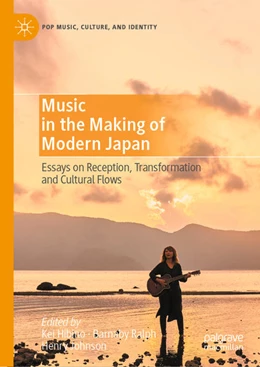 Abbildung von Hibino / Ralph | Music in the Making of Modern Japan | 1. Auflage | 2021 | beck-shop.de