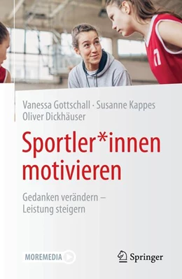 Abbildung von Gottschall / Kappes | Sportler*innen motivieren | 1. Auflage | 2021 | beck-shop.de