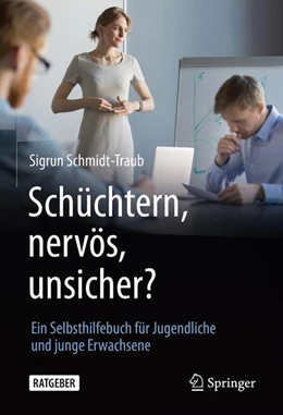 Abbildung von Schmidt-Traub | Schüchtern, nervös, unsicher? | 1. Auflage | 2021 | beck-shop.de