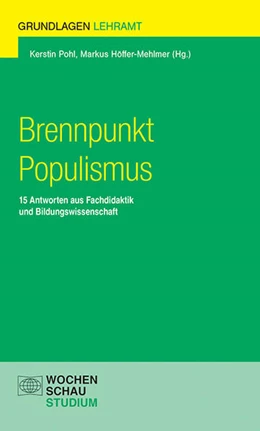 Abbildung von Pohl / Höffer-Mehlmer | Brennpunkt Populismus | 1. Auflage | 2022 | beck-shop.de
