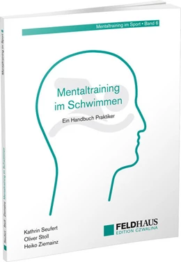 Abbildung von Seufert / Stoll | Mentaltraining im Schwimmen | 1. Auflage | 2021 | beck-shop.de