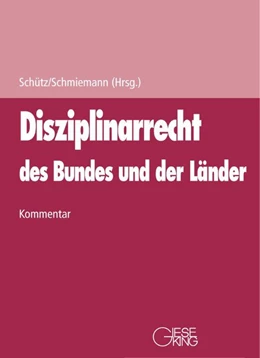 Abbildung von Schütz / Schmiemann (Hrsg.) | Disziplinarrecht des Bundes und der Länder | 1. Auflage | 2022 | beck-shop.de