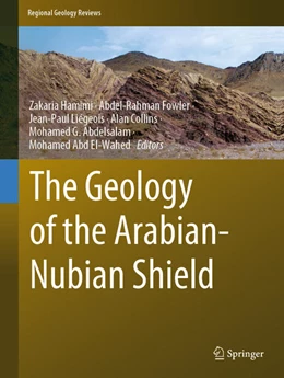 Abbildung von Hamimi / Fowler | The Geology of the Arabian-Nubian Shield | 1. Auflage | 2021 | beck-shop.de