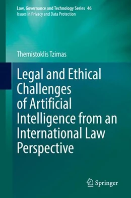 Abbildung von Tzimas | Legal and Ethical Challenges of Artificial Intelligence from an International Law Perspective | 1. Auflage | 2021 | beck-shop.de