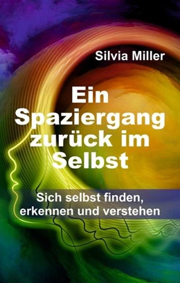 Abbildung von Miller | Ein Spaziergang zurück im Selbst | 1. Auflage | 2021 | beck-shop.de