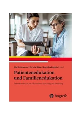 Abbildung von Schieron / Büker | Patientenedukation und Familienedukation | 1. Auflage | 2021 | beck-shop.de