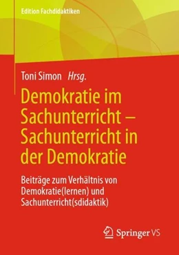 Abbildung von Simon | Demokratie im Sachunterricht - Sachunterricht in der Demokratie | 1. Auflage | 2021 | beck-shop.de