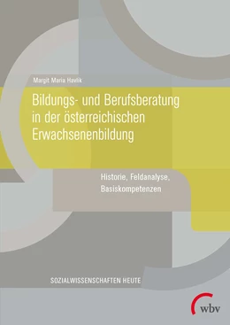Abbildung von Havlik | Bildungs- und Berufsberatung in der österreichischen Erwachsenenbildung | 1. Auflage | 2017 | beck-shop.de