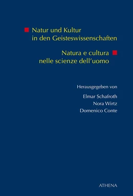 Abbildung von Schafroth / Conte | Natur und Kultur in den Geisteswissenschaften | 1. Auflage | 2019 | beck-shop.de