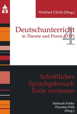 Abbildung von Feilke / Pohl | Schriftlicher Sprachgebrauch. Texte verfassen | 1. Auflage | 2014 | beck-shop.de