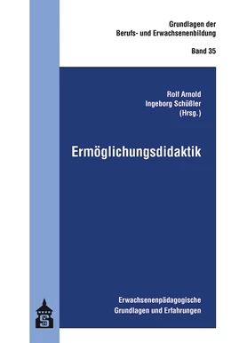 Abbildung von Arnold / Schüßler | Ermöglichungsdidaktik | 4. Auflage | 2020 | beck-shop.de