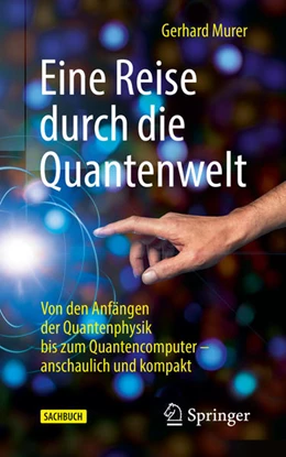 Abbildung von Murer | Eine Reise durch die Quantenwelt | 1. Auflage | 2021 | beck-shop.de