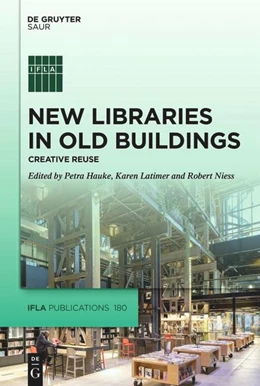 Abbildung von Hauke / Latimer | New Libraries in Old Buildings | 1. Auflage | 2021 | beck-shop.de