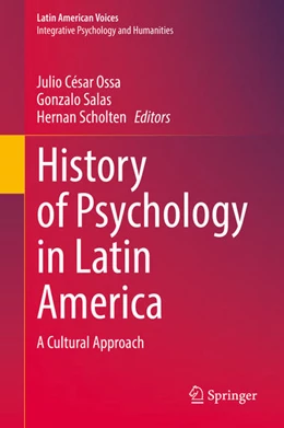 Abbildung von Ossa / Salas | History of Psychology in Latin America | 1. Auflage | 2021 | beck-shop.de