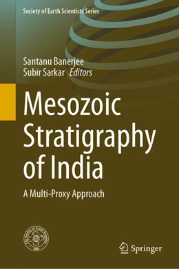 Abbildung von Banerjee / Sarkar | Mesozoic Stratigraphy of India | 1. Auflage | 2021 | beck-shop.de