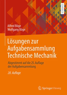 Abbildung von Böge | Lösungen zur Aufgabensammlung Technische Mechanik | 20. Auflage | 2021 | beck-shop.de