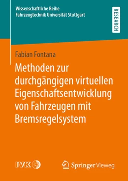 Abbildung von Fontana | Methoden zur durchgängigen virtuellen Eigenschaftsentwicklung von Fahrzeugen mit Bremsregelsystem | 1. Auflage | 2021 | beck-shop.de