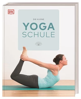 Abbildung von Die kleine Yoga-Schule | 1. Auflage | 2021 | beck-shop.de