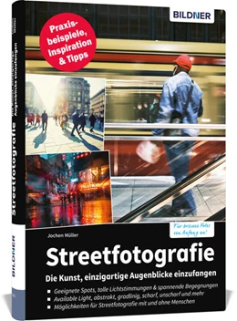 Abbildung von Müller | Streetfotografie - Die Kunst, einzigartige Augenblicke einzufangen | 1. Auflage | 2021 | beck-shop.de