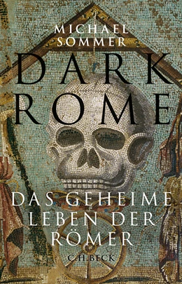 Abbildung von Sommer, Michael | Dark Rome | 5. Auflage | 2022 | beck-shop.de