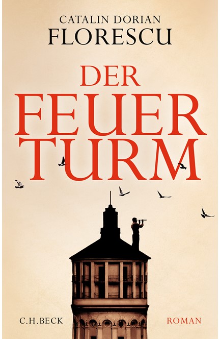 Cover: Catalin Dorian Florescu, Der Feuerturm