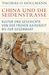 Cover: Höllmann, Thomas O., China und die Seidenstraße