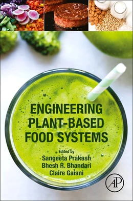 Abbildung von Prakash / Bhandari | Engineering Plant-Based Food Systems | 1. Auflage | 2022 | beck-shop.de