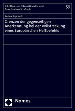Abbildung von Kopowski | Grenzen der gegenseitigen Anerkennung bei der Vollstreckung eines Europäischen Haftbefehls | 1. Auflage | 2021 | 59 | beck-shop.de