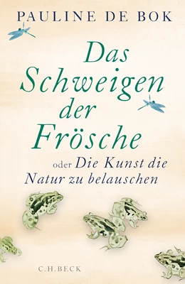 Abbildung von de Bok, Pauline | Das Schweigen der Frösche | 1. Auflage | 2022 | beck-shop.de