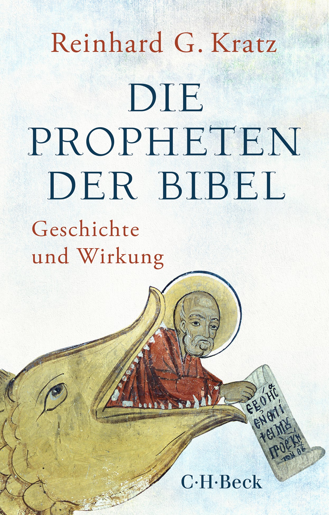 Cover: Kratz, Reinhard Gregor, Die Propheten der Bibel