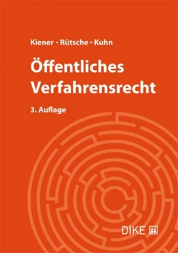 Abbildung von Kiener / Rütsche | Öffentliches Verfahrensrecht | 3. Auflage | 2021 | beck-shop.de